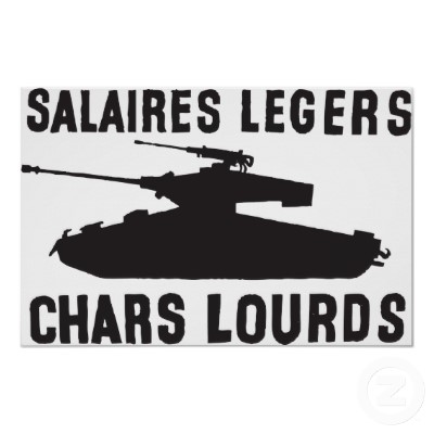 salaires légers, chars lourds